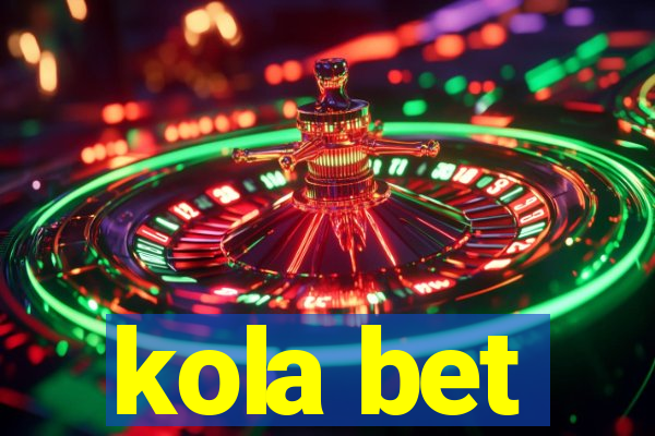 kola bet